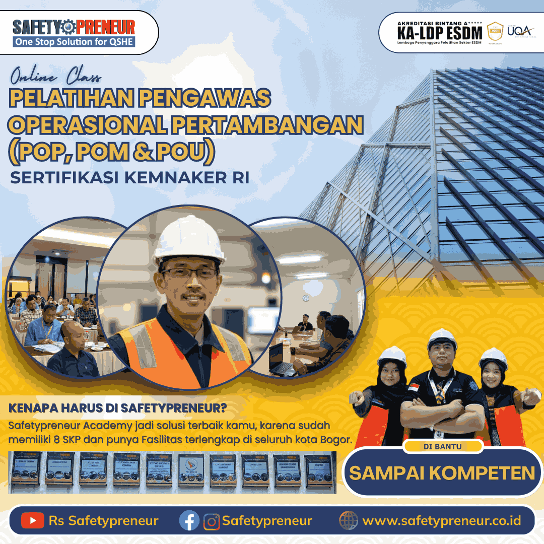 Pelatihan Pengawas Operasional Pertambangan (POP, POM & POU) Legal dan Terakreditasi